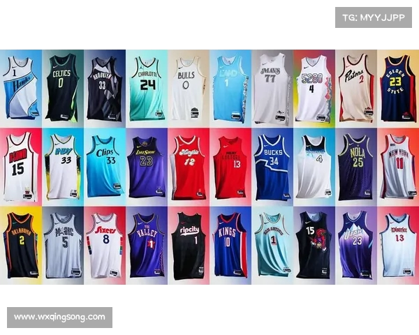 NBA官方球衣设计全解析 深入探讨其背后的创新与文化内涵 NBA官方球衣设计全解析 深入探讨其背后的创新与文化内涵